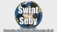 Oszustwo Hi_5, kiedy nowe eksploracje... | Świat Seby, Okiem Seby (2016-08-19)