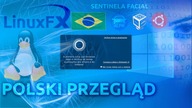Recenzja LinuxFX 10. 2 w akcji czyli Brazylijczycy też potrafią - technologia Sentinel Facial ALPR