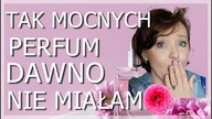  MOCNE, TRWAŁE I PROJEKTUJĄCE - NOWE ZAPACHY W KOLEKCJI, DWA BARDZO MNIE ZASKOCZYŁY.