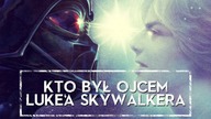 Kto był OJCEM Lukea Skywalkera? [HOLOCRON]
