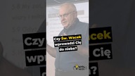  Czy Św.  Wacek wprowadzi Cię do nieba? #PomyślDziś odc.  2678