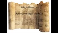 Ksiega Henocha audiobook cz. 1 lektor Andrzej Kojder