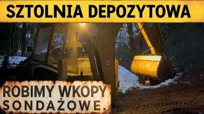KOWALOWA / GP RIESE - ROBIMY WKOPY SONDAŻOWE