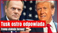 Trump grozi Europie! Tusk ostro odpowiada  | Gazeta.pl