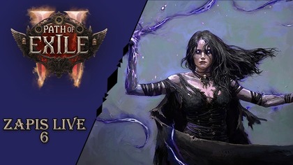 7. 06. 2026 -  AL: Path of Exile 2 z Magogiem  6