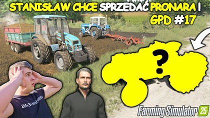 KUPIŁEM MEGA CIĄGNIK WYGLĄDAM W NIM JAK WÓJT JAKI CIĄGNIK MA KUPIĆ SĄSIAD GPD FS 25 17