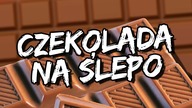 TEST CZEKOLADY na ślepo - HASZTAGI