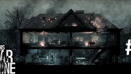 This War of Mine [#6] | Dni 9-13 | Drugie podejście