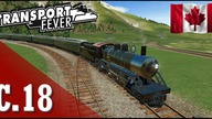 Transport Fever PL - #18 - Kanada pachnąca koleją - rozpoczynamy tworzenie trasy Kanada Express :)