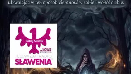Samouwielbienie utrwala Ciemność w Tobie !!