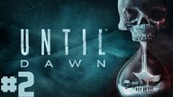 Until Dawn #2 | No to wprowadzenie ...