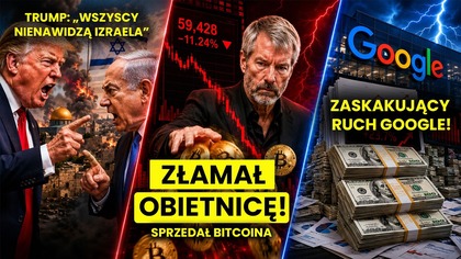 Trump klnie na Izrael! Saylor sprzedaje BTC! Google się zadłuża! 3 rzeczy, których miało NIE BYĆ!