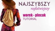Worek - plecak - Najłatwiejszy tutorial, DIY