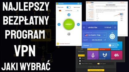 Najlepszy bezpłatny program VPN  jaki wybrać