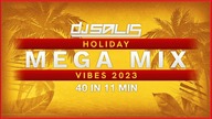 MEGA MIX  HOLIDAY VIBES 2023  40 IN 11 MIN