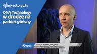 QNA Technology SA, Artur Podhorodecki  Prezes Zarządu, #620 ZE SPÓŁEK