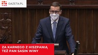 Morawiecki: Za karnego z Hiszpanią to też pan Sasin winny