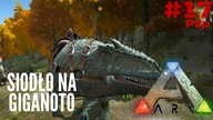 ARK Survival Evolved - Siodło na Giganoto PVP #17