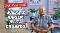 Jak Wygrać Walkę z Rakiem ( nowotwórem ) Jelita Grubego.  Holistyczna Droga do Zdrowia.