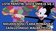Lista państw śmiejących się z nieudolności Cara Romana