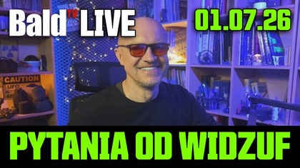 BALDTV - LIVE 01. 07. 2026 Rozmowa z widzami