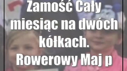 Zamość: Cały miesiąc na dwóch kółkach.  Rowerowy Maj podsumowany