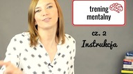Jak wykonać Trening Mentalny? Instrukcja.