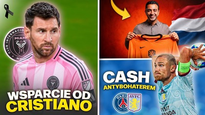 Leo Messi już WRÓCIŁ do gry Matty Cash pomógł PSG pokonać Aston Villę! Xavi SELEKCJONEREM Holandii