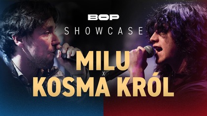 MILU x KOSMA KRÓL | SHOWCASE | BOP11