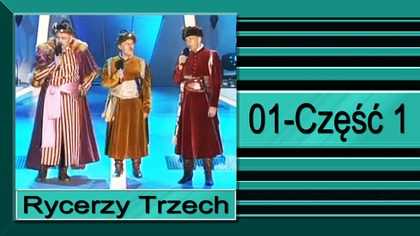 25. Rycerzy Trzech-01-Część 1