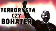 Czy Nelson Mandela był terrorysta?