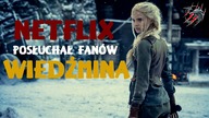 WIEDŹMIN (The Witcher) | Netflix w końcu posłuchał fanów!