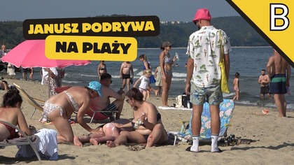 Janusz podrywa kobiety na plaży w Sopocie

SUBSKRYBUJ i KLIKNIJ DZWONEK!
INSTAGRAM https://www.instagram.com/brzozatv/
FACEBOOK https://www.facebook.com/brzozatv/
GRUPA FB https://www.facebook.com/groups/947606411974477

WSPÓŁPRACA: brzozatv@onet.pl

JEŻELI CI SIĘ SPODOBAŁO SUBSKRYBUJ I DAJ MI MOTYWACJĘ DO ROBIENIA NASTĘPNYCH PROJEKTÓW 