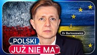 PRZEGRALIŚMY WSZYSTKO DR ARTUR BARTOSZEWICZ O TYM CO WEDŁUG NIEGO CZEKA POLAKÓW