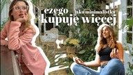 10 RZECZY NA KTÓRE WYDAJĘ WIĘCEJ PIENIĘDZY JAKO MINIMALISTKA