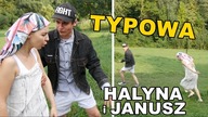 TYPOWA HALYNA i JANUSZ