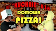DOMOWA PIZZA! (VIGLOX) [w kuchnie #38] [ChwytakTV]
