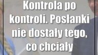 Kontrola po kontroli.  Posłanki nie dostały tego, co chciały