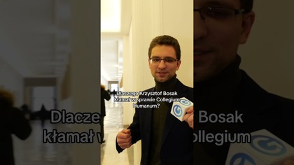DLACZEGO KRZYSZTOF BOSAK KŁAMAŁ W SPRAWIE COLLEGIUM HUMANUM?