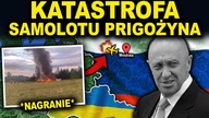 PILNE: KATASTROFA SAMOLOTU PRIGOŻYNA! - szef grupy Wagnera miał być na pokładzie!