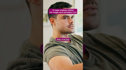 To daje wieksze efekty, niz magia zero kontaktu z Ex