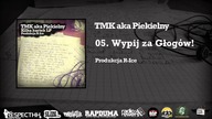 TMK aka Piekielny / R-Ice - 05.  Wypij za Głogów! | KILKA KARTEK LP