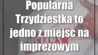 Imprezowa 30-tka