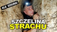 Szczelina Strachu - w tej jaskini się po prostu bałem