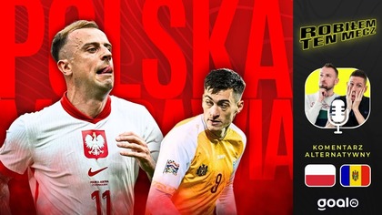 POLSKA - MOŁDAWIA: KOMENTARZ ALTERNATYWNY | Robiłem ten mecz