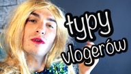 4 TYPY VLOGERÓW NA YOUTUBE - PARODIA