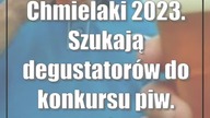 Chmielaki 2023.  Szukają degustatorów do konkursu piw.  Zgłoś się