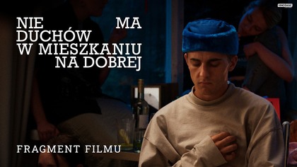 NIE MA DUCHÓW W MIESZKANIU NA DOBREJ | Fragment filmu | Kino Świat