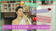 IMPREZY, PIERWSZA MIŁOŚĆ, ALKOHOL| Wasze założenia o LICEUM