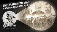 The March to War - The Great War Begins  Sabaton History 097 [Official]